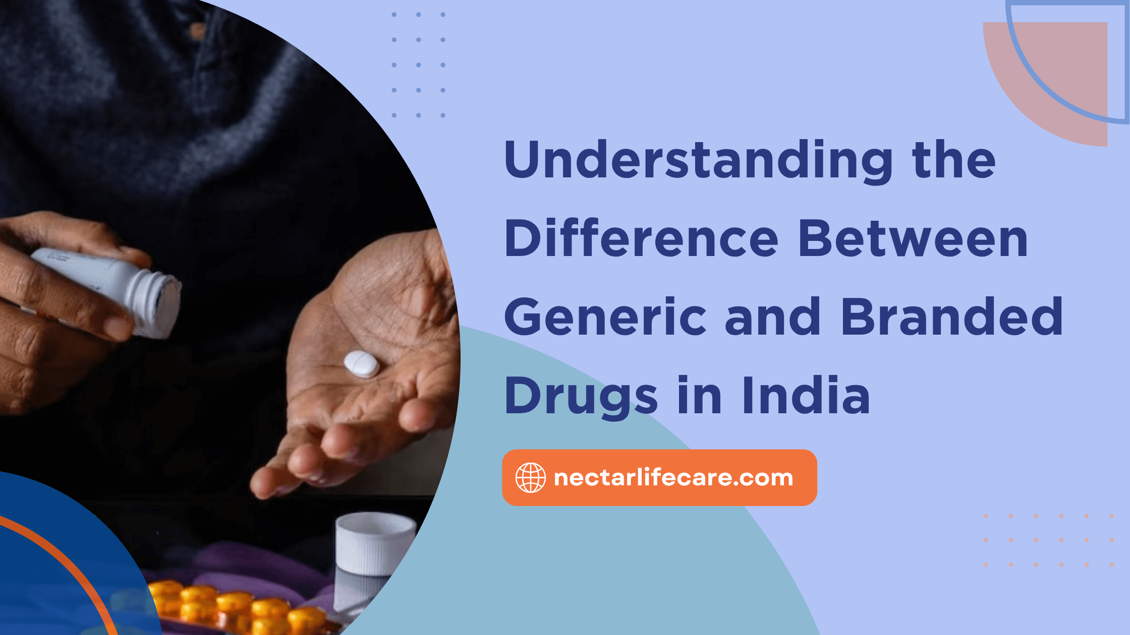 Understanding the Difference Between Generic and Branded Drugs in India