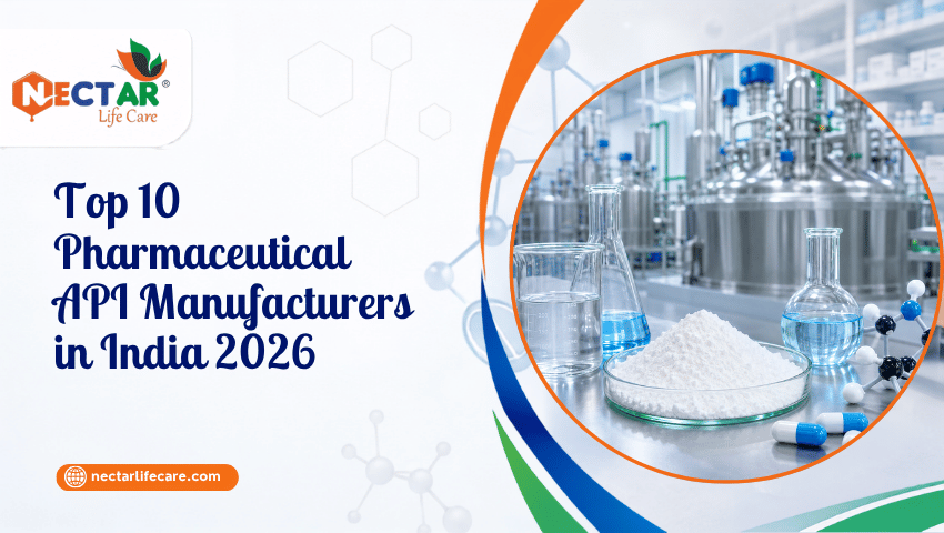 Top 10 Pharmaceutical API Manufacturers in India 2026